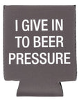 Beer Pressure Koozie